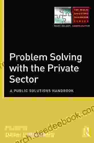 Partnership Governance In Public Management: A Public Solutions Handbook (The Public Solutions Handbook Series)