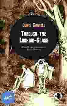 Through The Looking Glass (ApeBook Classics (ABC) 12)