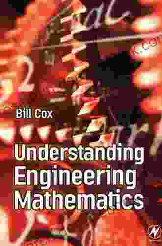Understanding Engineering Mathematics Bill Cox
