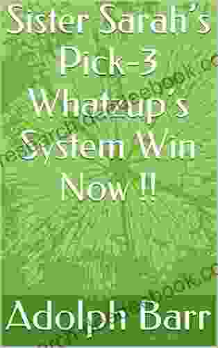 Sister Sarah S Pick 3 Whatzup S System Win Now