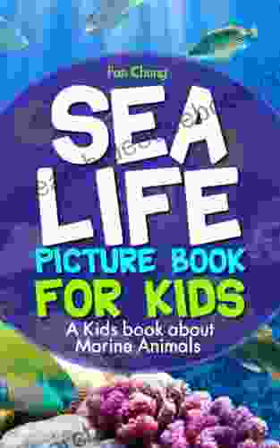 Children S About Sea Life And Marine Animals: A Kids Picture About Sea Life And Marine Animals With Photos And Fun Facts