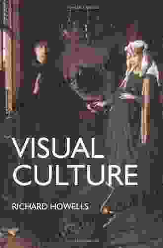 Visual Culture Richard Howells